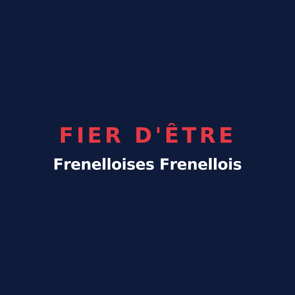T-shirt « Fier d'être Frenelloises Frenellois » — design pour Frenelle-la-Grande