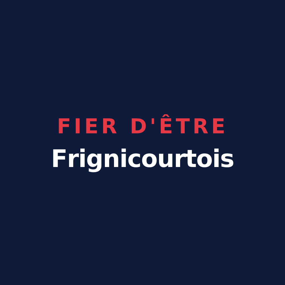 T-shirt « Fier d'être Frignicourtois » — design pour Frignicourt