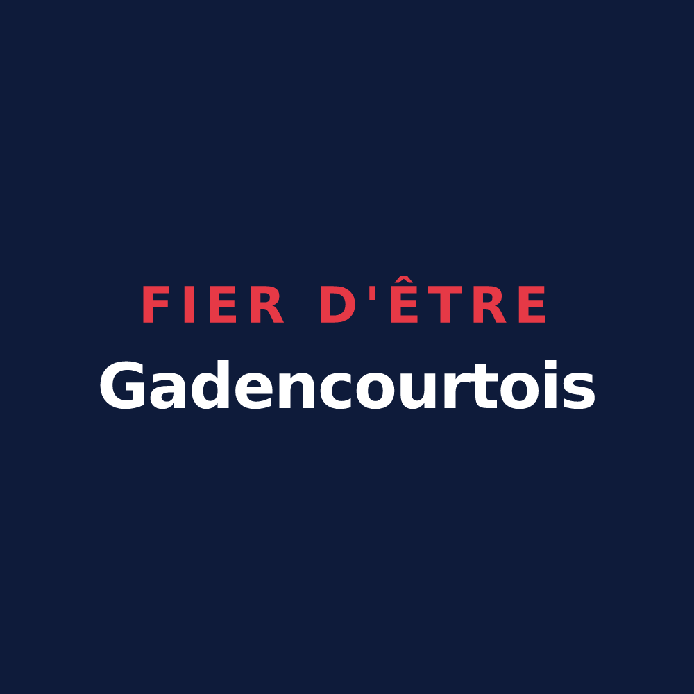 T-shirt « Fier d'être Gadencourtois » — design pour Gadencourt