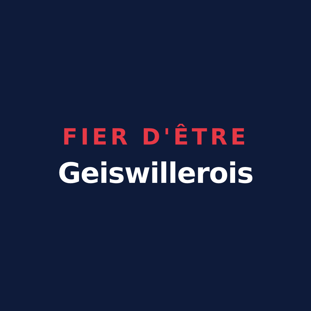 T-shirt « Fier d'être Geiswillerois » — design pour Geiswiller-Zœbersdorf