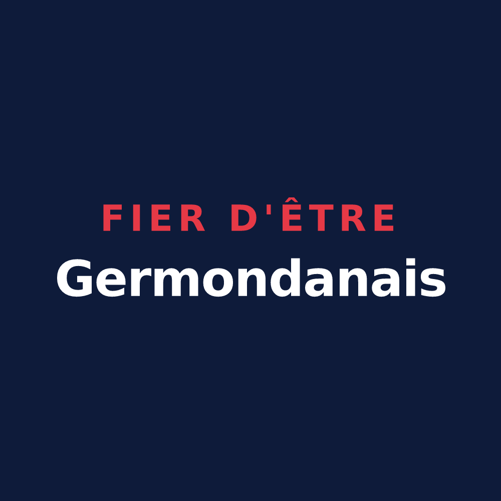 T-shirt « Fier d'être Germondanais » — design pour Germondans