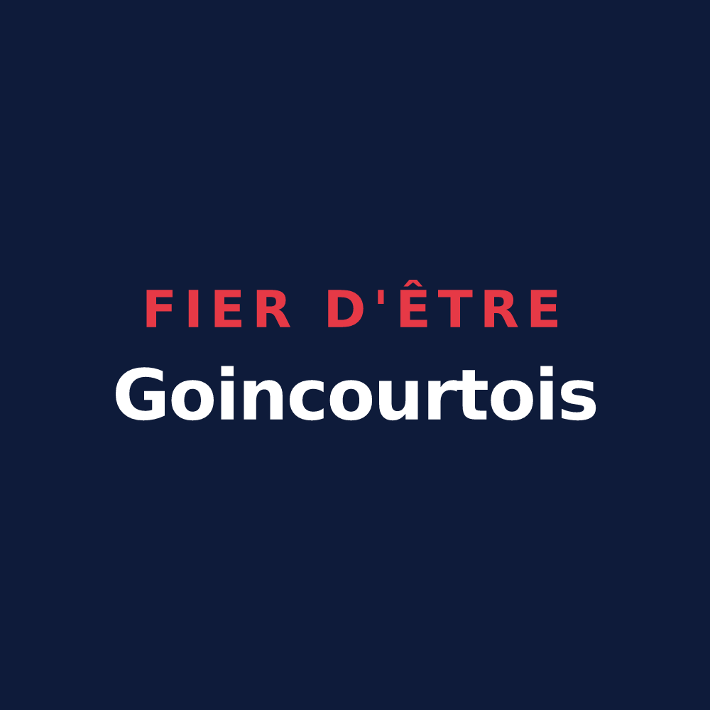 T-shirt « Fier d'être Goincourtois » — design pour Goincourt
