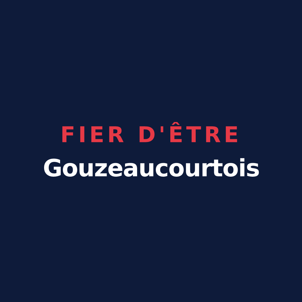 T-shirt « Fier d'être Gouzeaucourtois » — design pour Gouzeaucourt