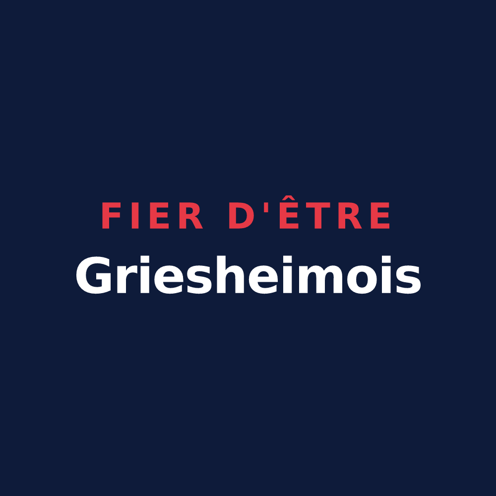 T-shirt « Fier d'être Griesheimois » — design pour Griesheim-sur-Souffel
