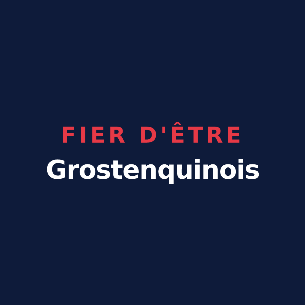 T-shirt « Fier d'être Grostenquinois » — design pour Grostenquin