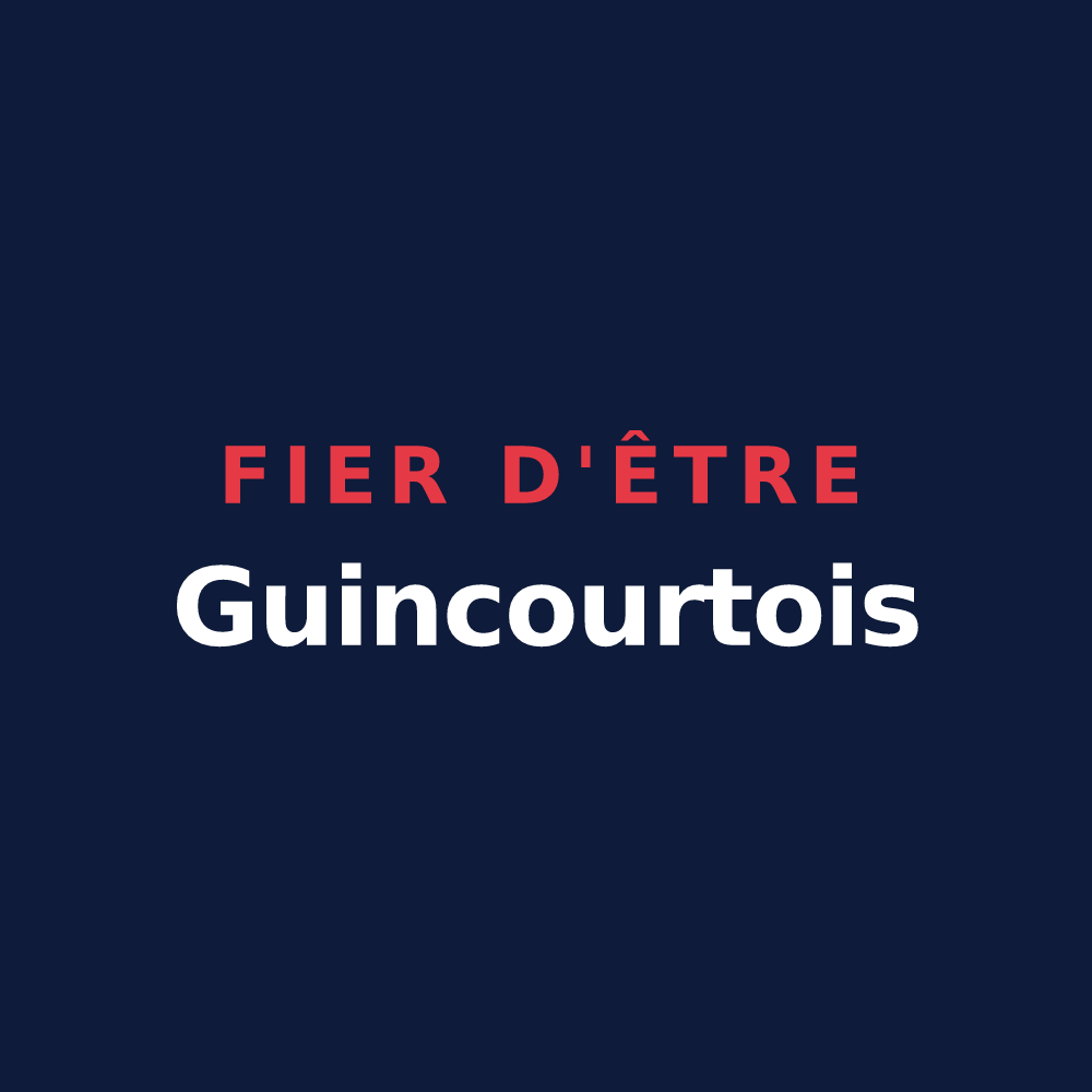 T-shirt « Fier d'être Guincourtois » — design pour Guincourt