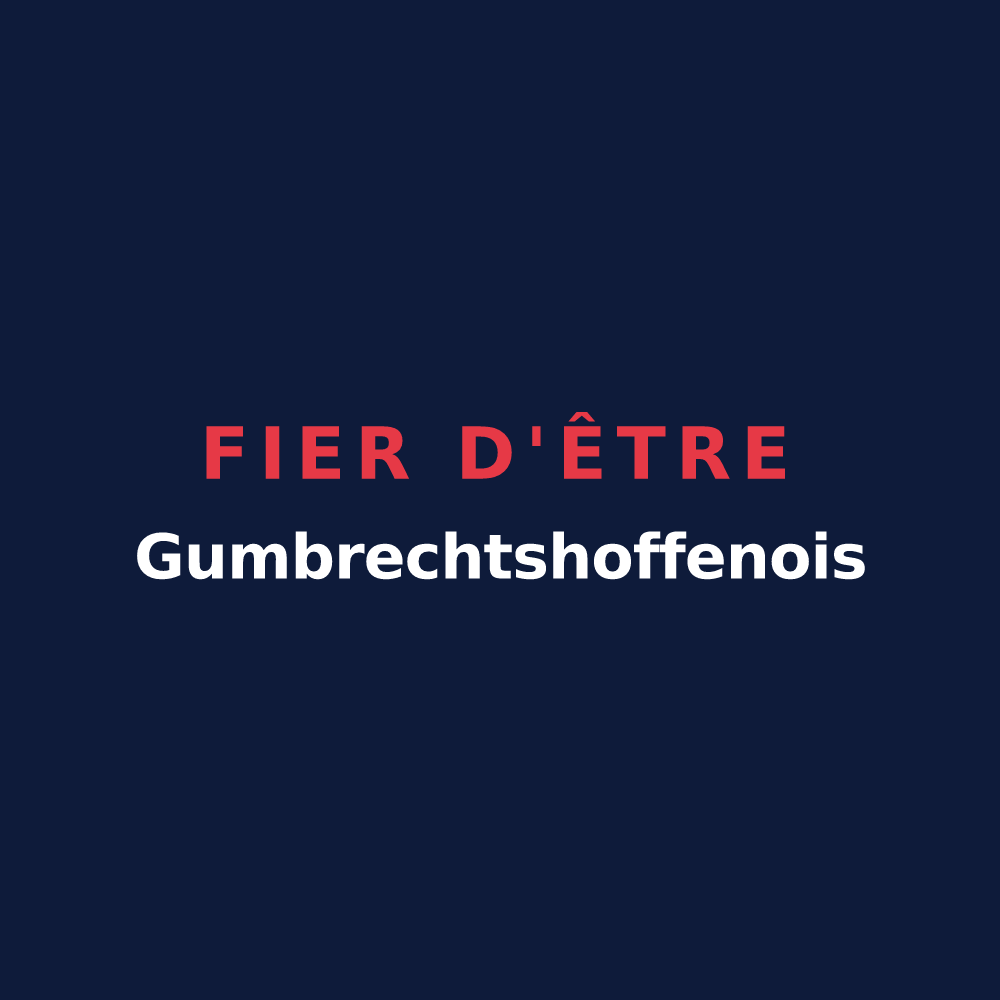 T-shirt « Fier d'être Gumbrechtshoffenois » — design pour Gumbrechtshoffen