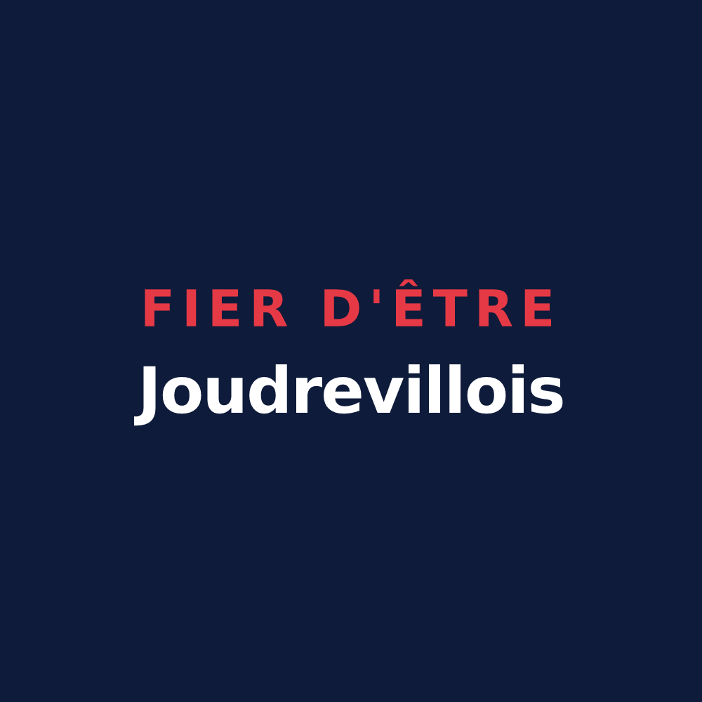 T-shirt « Fier d'être Joudrevillois » — design pour Joudreville