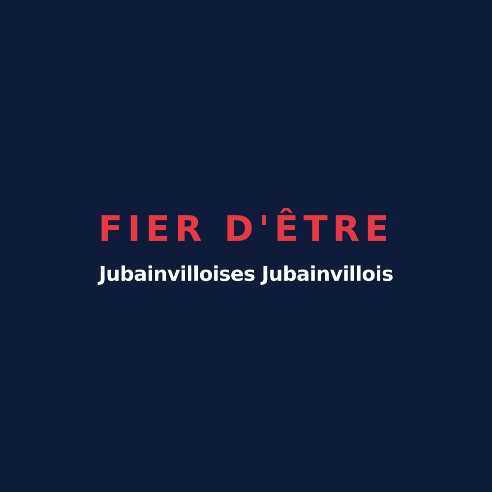 T-shirt « Fier d'être Jubainvilloises Jubainvillois » — design pour Jubainville