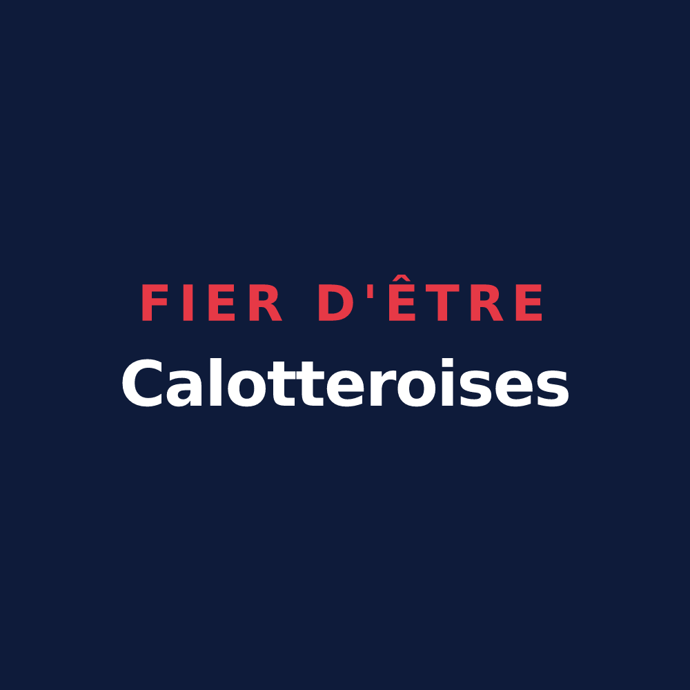 T-shirt « Fier d'être Calotteroises » — design pour La Calotterie