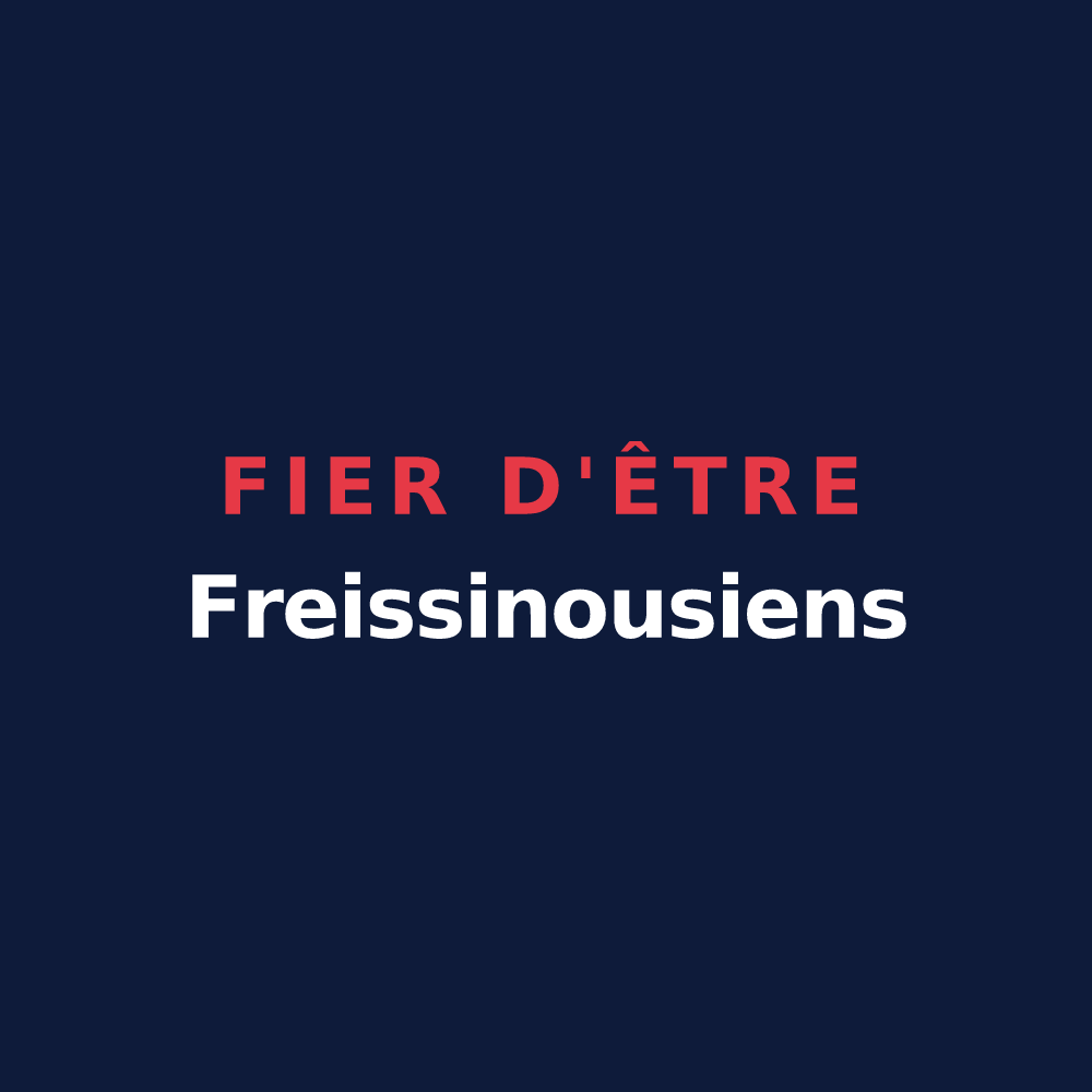 T-shirt « Fier d'être Freissinousiens » — design pour La Freissinouse
