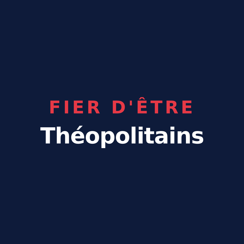 T-shirt « Fier d'être Théopolitains » — design pour La Ville-Dieu-du-Temple
