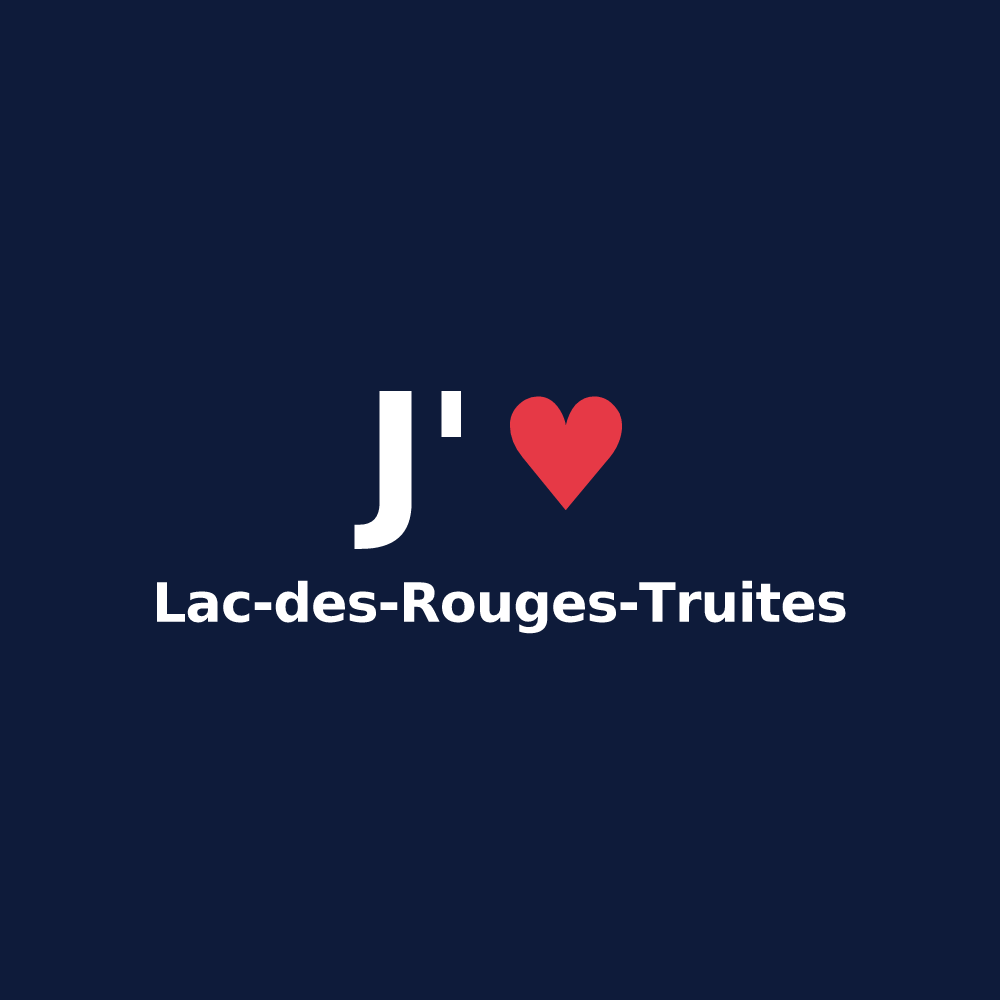 T-shirt personnalisé Lac-des-Rouges-Truites — design J'aime Lac-des-Rouges-Truites