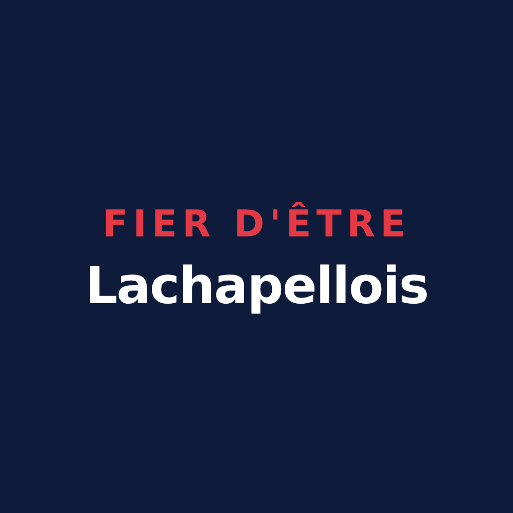 T-shirt « Fier d'être Lachapellois » — design pour Lachapelle