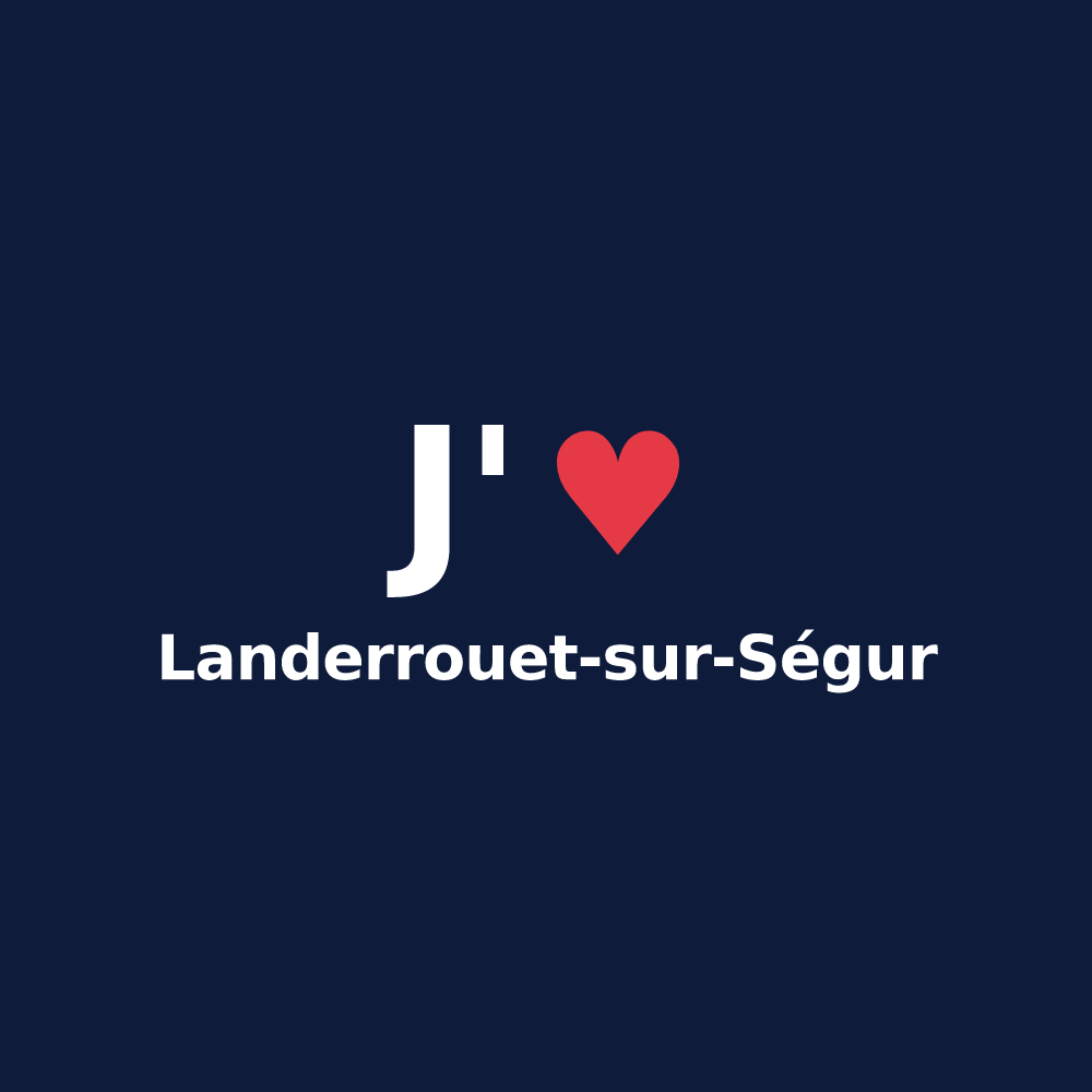 T-shirt personnalisé Landerrouet-sur-Ségur — design J'aime Landerrouet-sur-Ségur