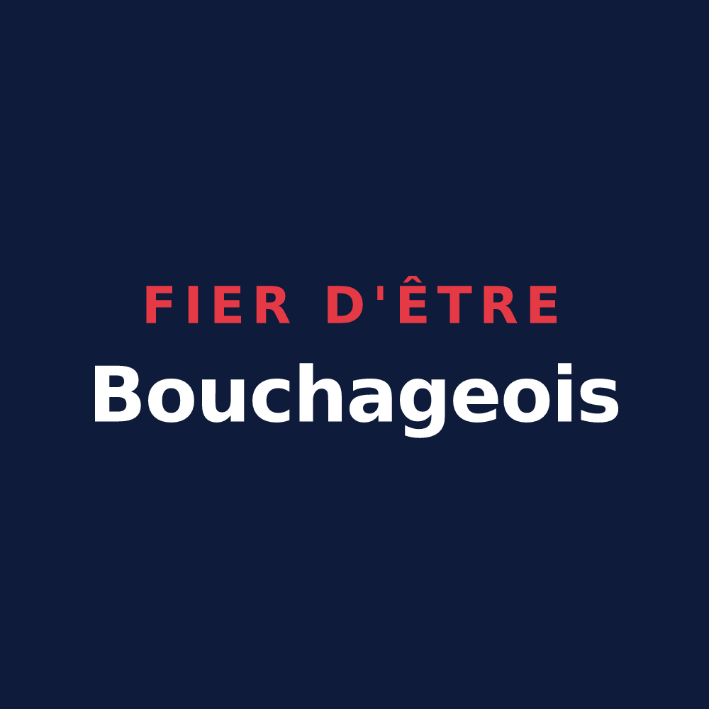 T-shirt « Fier d'être Bouchageois » — design pour Le Bouchage