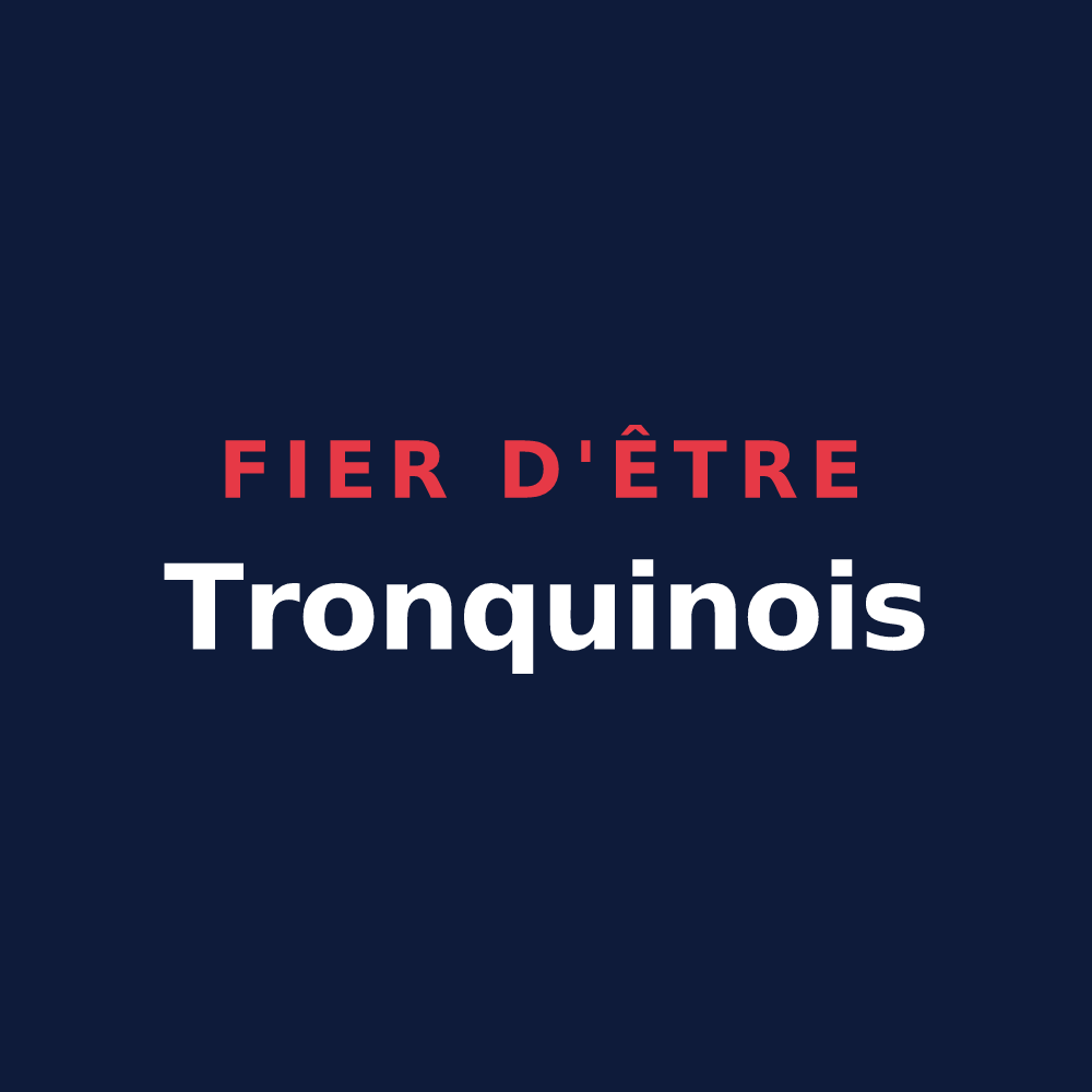 T-shirt « Fier d'être Tronquinois » — design pour Le Tronquay