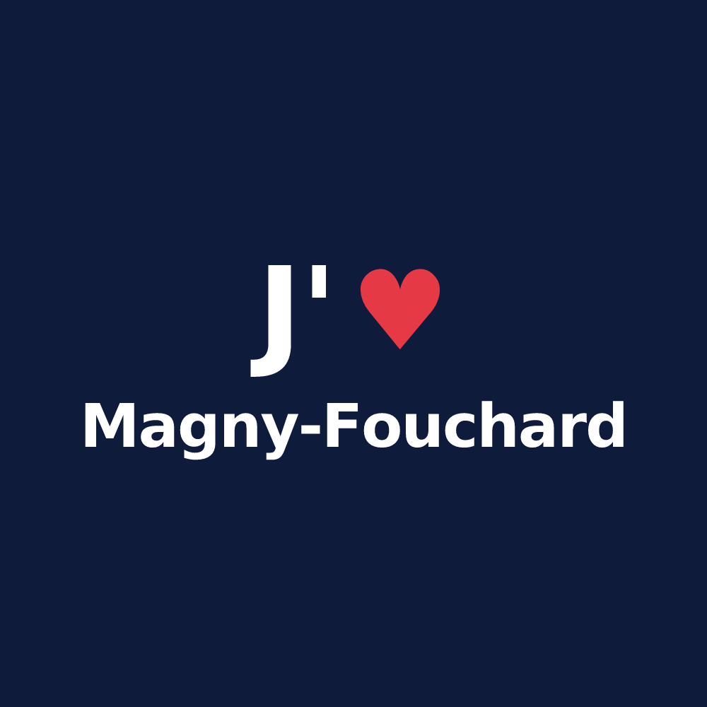 T-shirt personnalisé Magny-Fouchard — design J'aime Magny-Fouchard