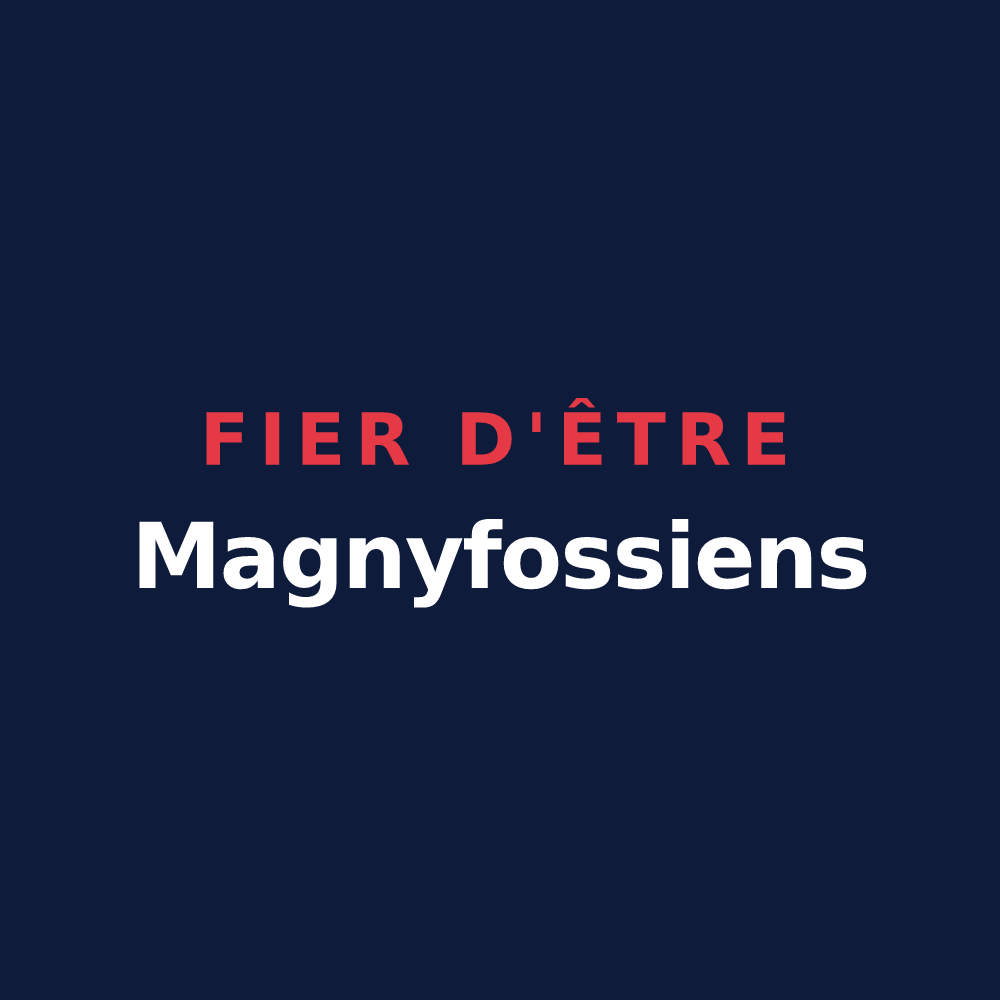 T-shirt « Fier d'être Magnyfossiens » — design pour Magny-la-Fosse