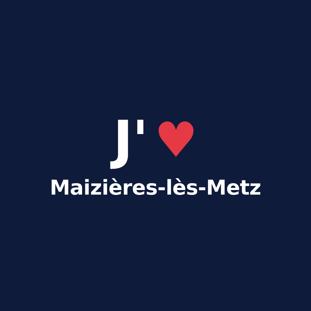 T-shirt personnalisé Maizières-lès-Metz — design J'aime Maizières-lès-Metz