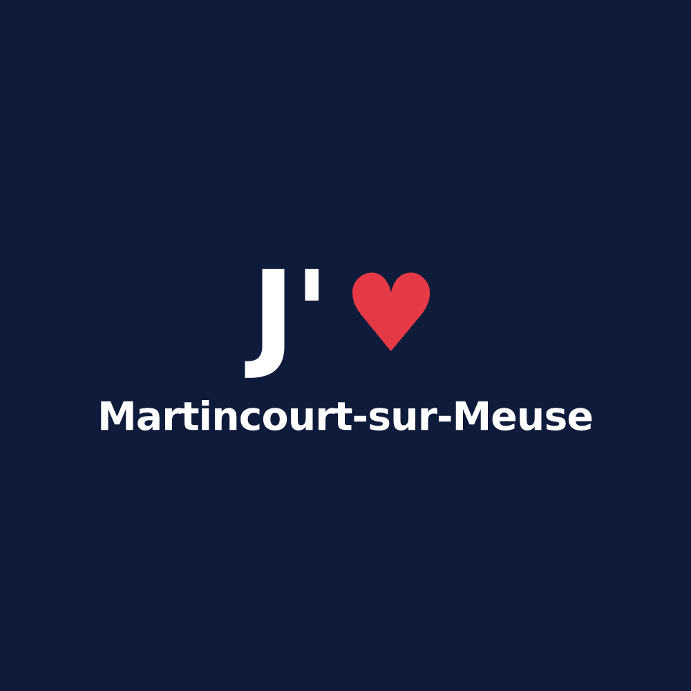 T-shirt personnalisé Martincourt-sur-Meuse — design J'aime Martincourt-sur-Meuse