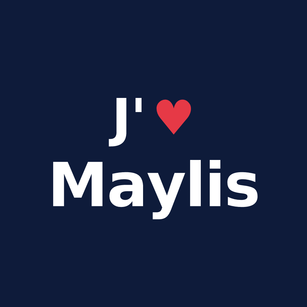 T-shirt personnalisé Maylis — design J'aime Maylis