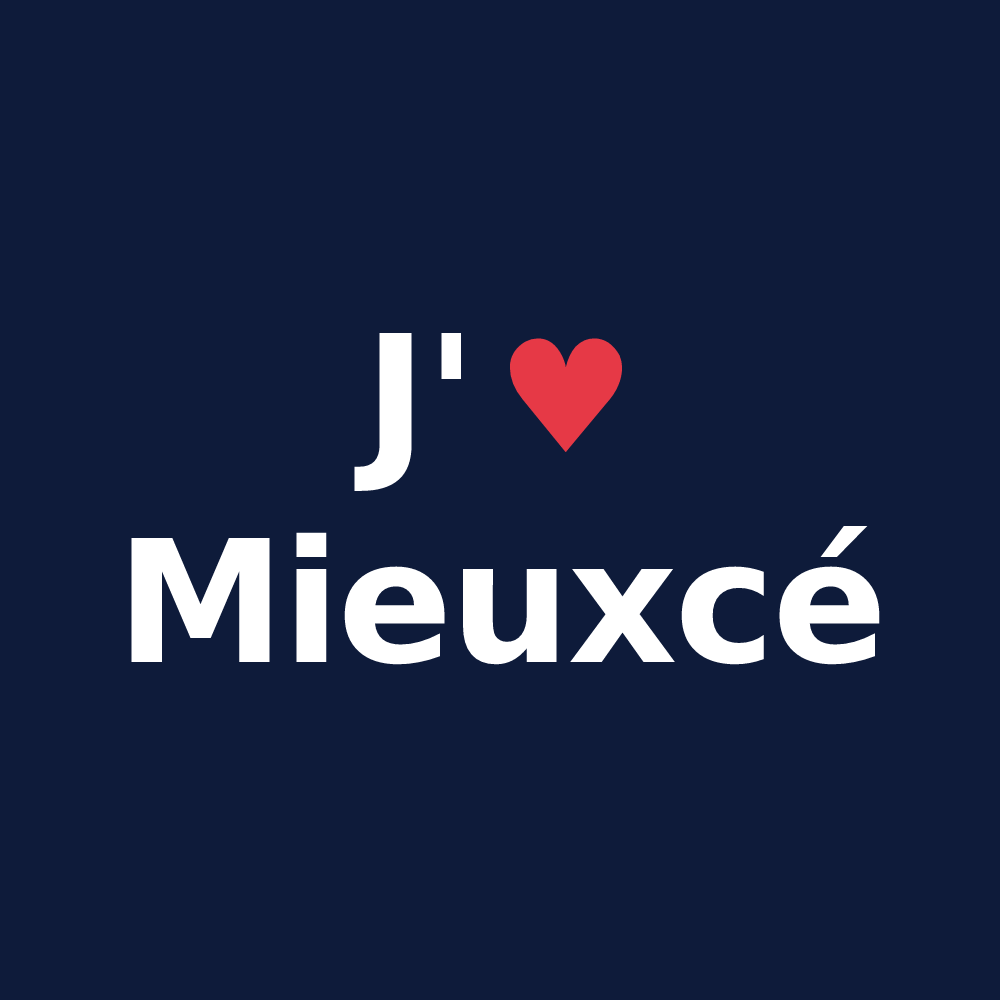 T-shirt personnalisé Mieuxcé — design J'aime Mieuxcé