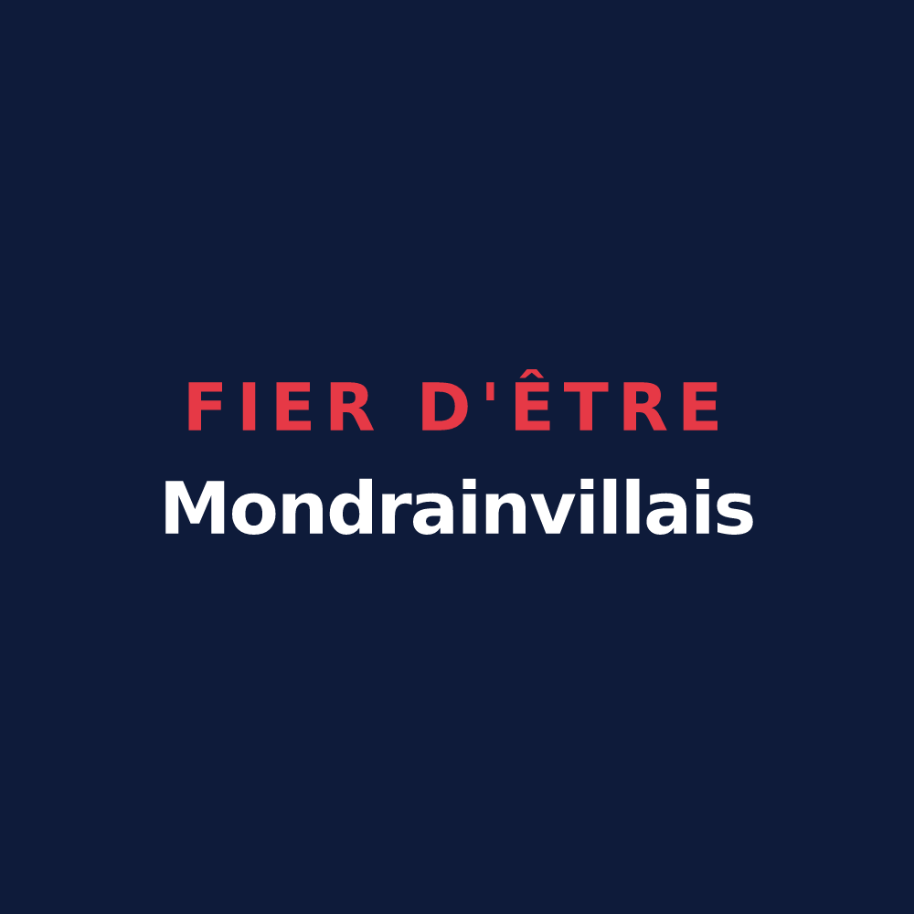 T-shirt « Fier d'être Mondrainvillais » — design pour Mondrainville