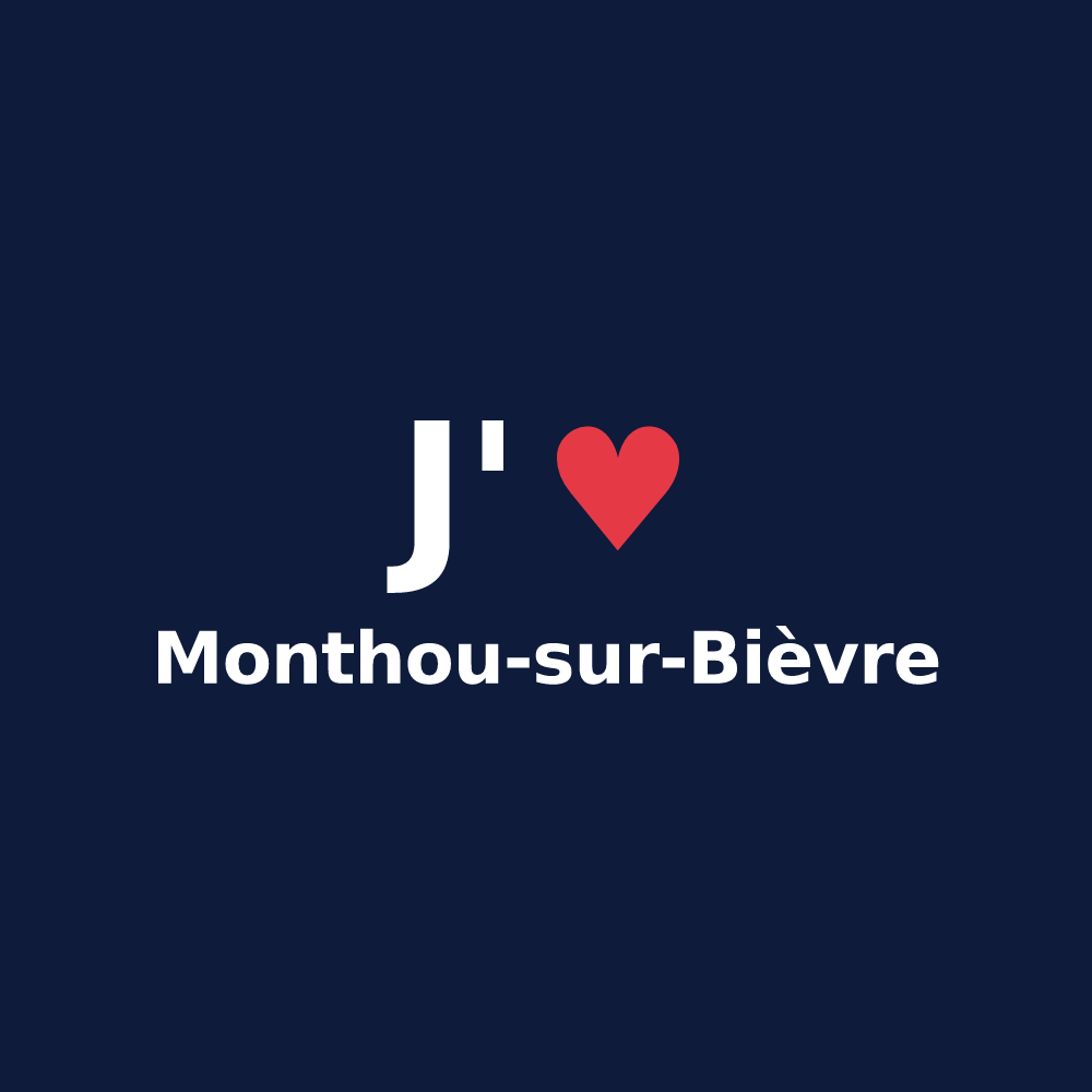 T-shirt personnalisé Monthou-sur-Bièvre — design J'aime Monthou-sur-Bièvre