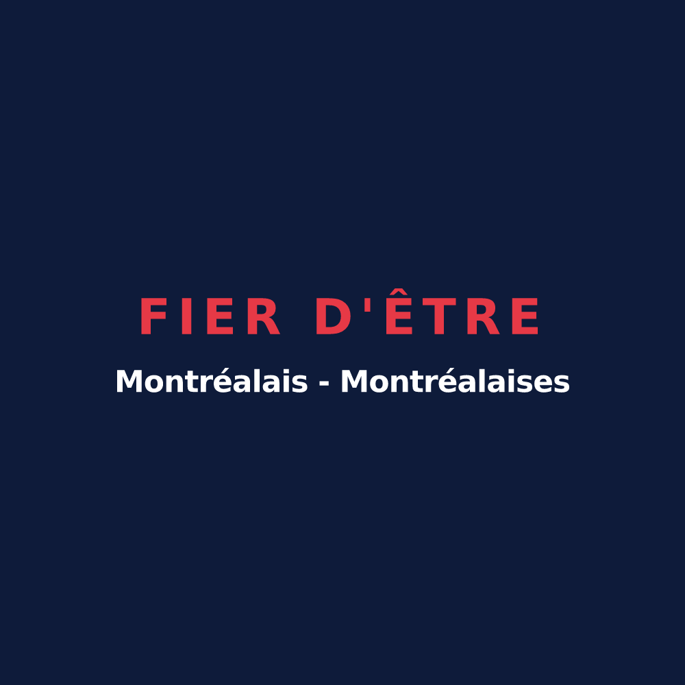 T-shirt « Fier d'être Montréalais - Montréalaises » — design pour Montréal