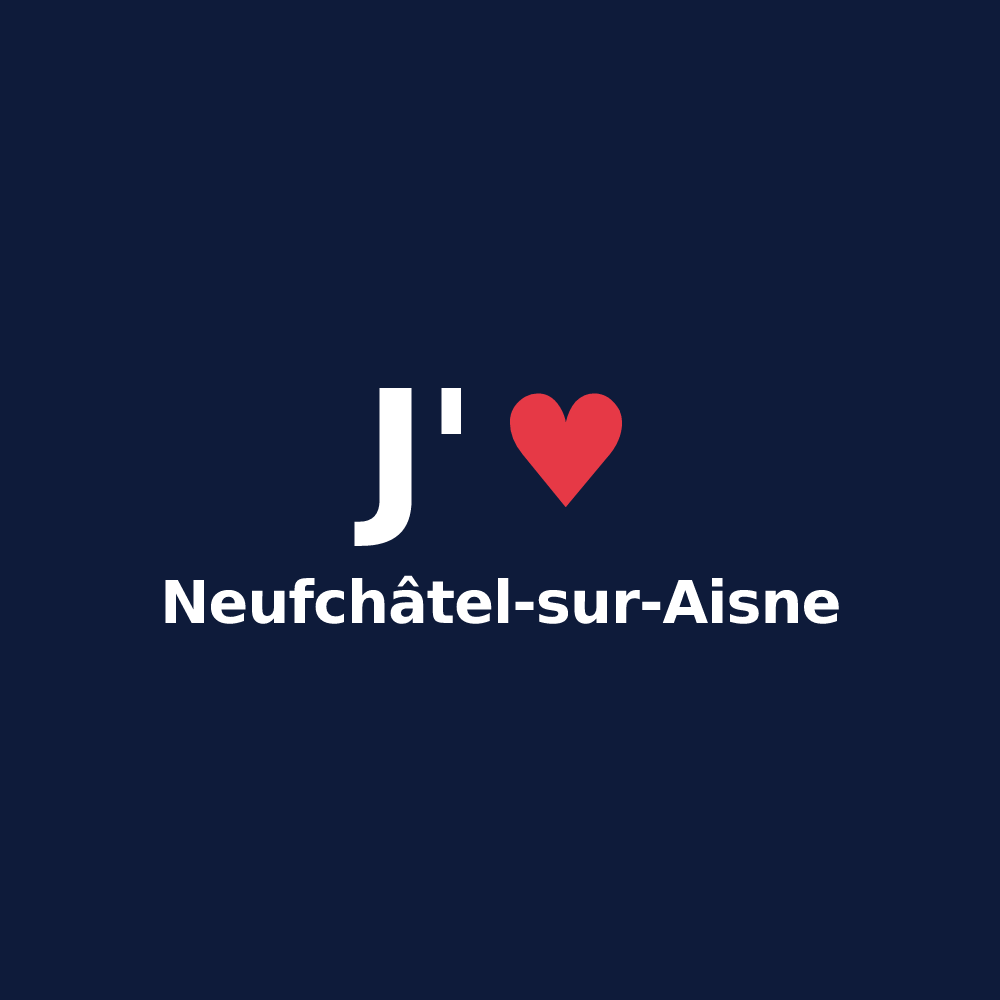 T-shirt personnalisé Neufchâtel-sur-Aisne — design J'aime Neufchâtel-sur-Aisne