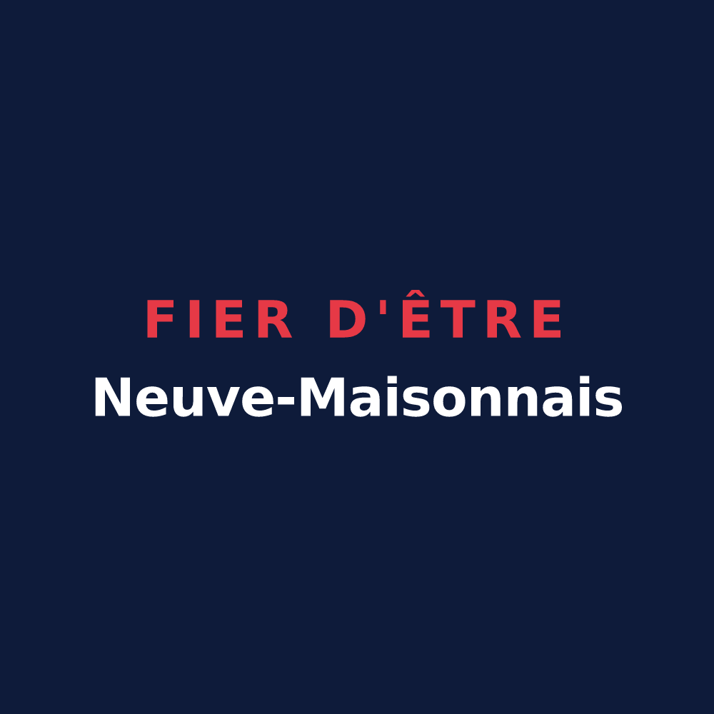 T-shirt « Fier d'être Neuve-Maisonnais » — design pour Neuve-Maison