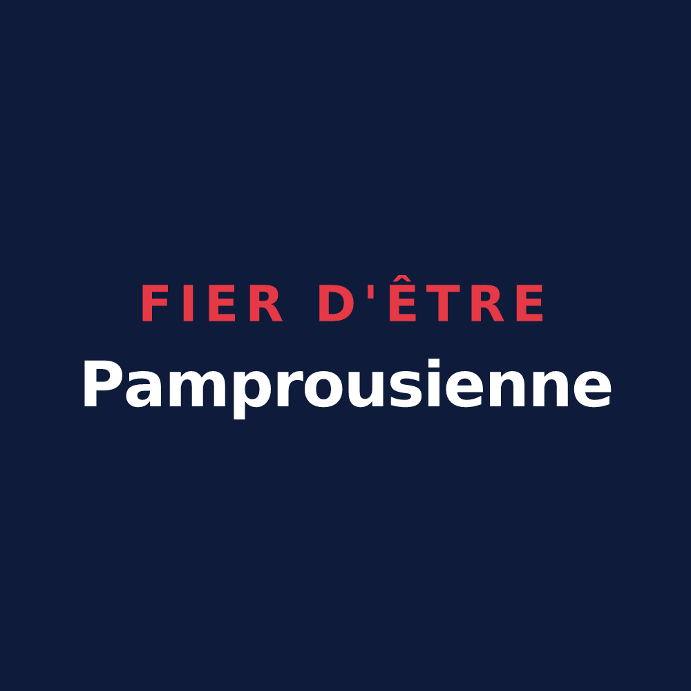 T-shirt « Fier d'être Pamprousienne » — design pour Pamproux