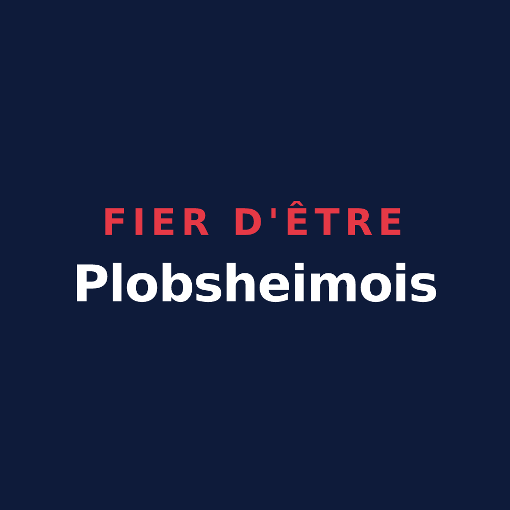 T-shirt « Fier d'être Plobsheimois » — design pour Plobsheim