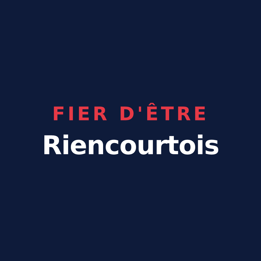 T-shirt « Fier d'être Riencourtois » — design pour Riencourt-lès-Cagnicourt