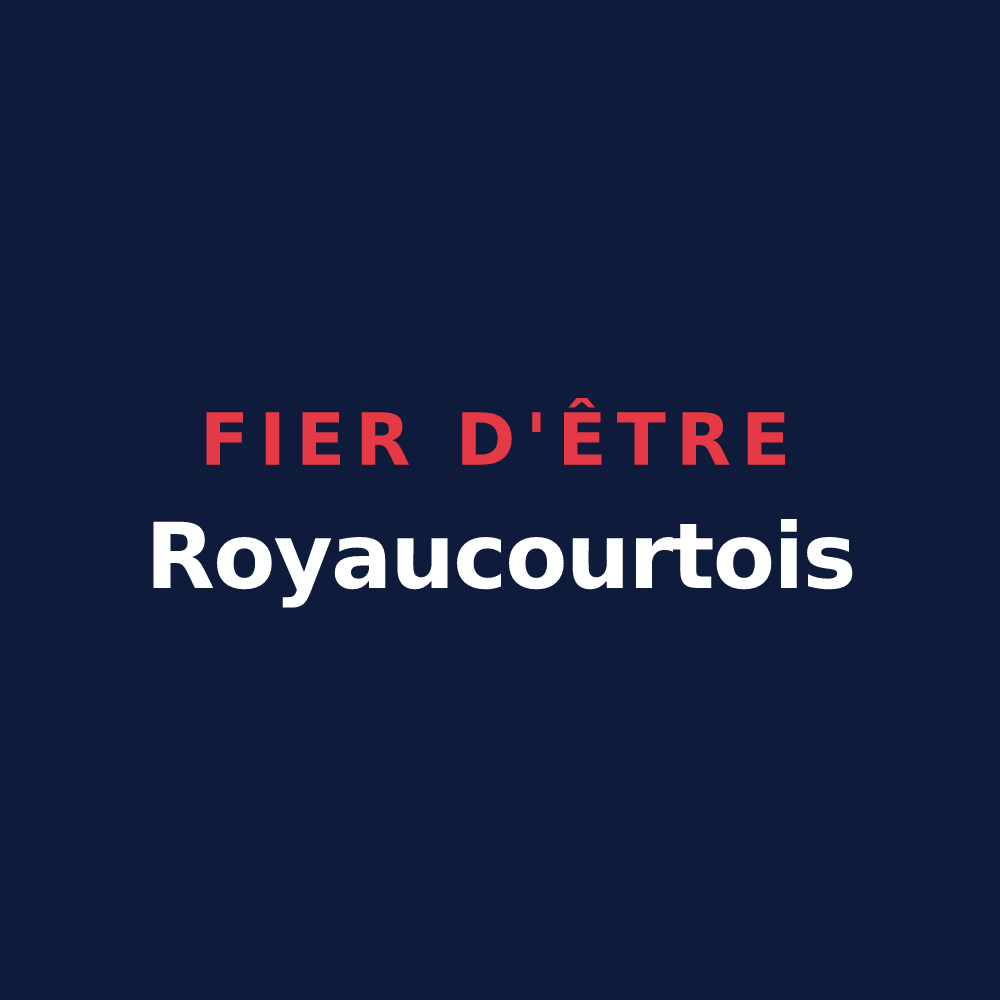T-shirt « Fier d'être Royaucourtois » — design pour Royaucourt-et-Chailvet