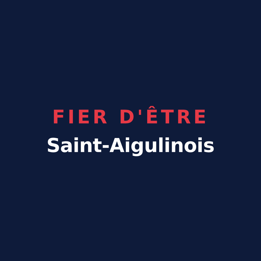 T-shirt « Fier d'être Saint-Aigulinois » — design pour Saint-Aigulin