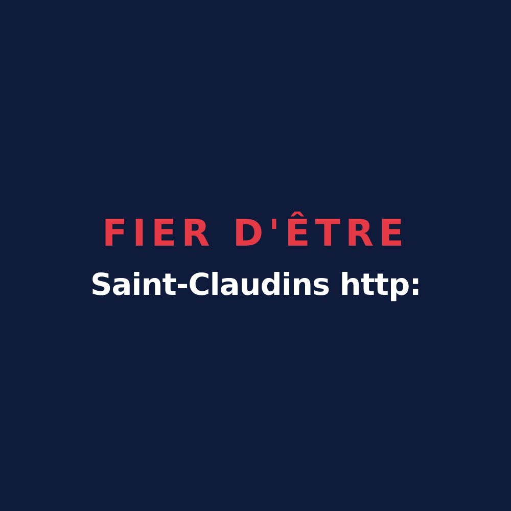 T-shirt « Fier d'être Saint-Claudins http: » — design pour Saint-Claude-de-Diray