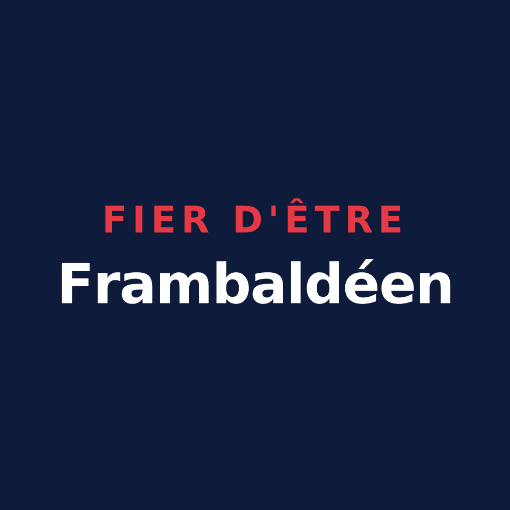 T-shirt « Fier d'être Frambaldéen » — design pour Saint-Fraimbault-de-Prières