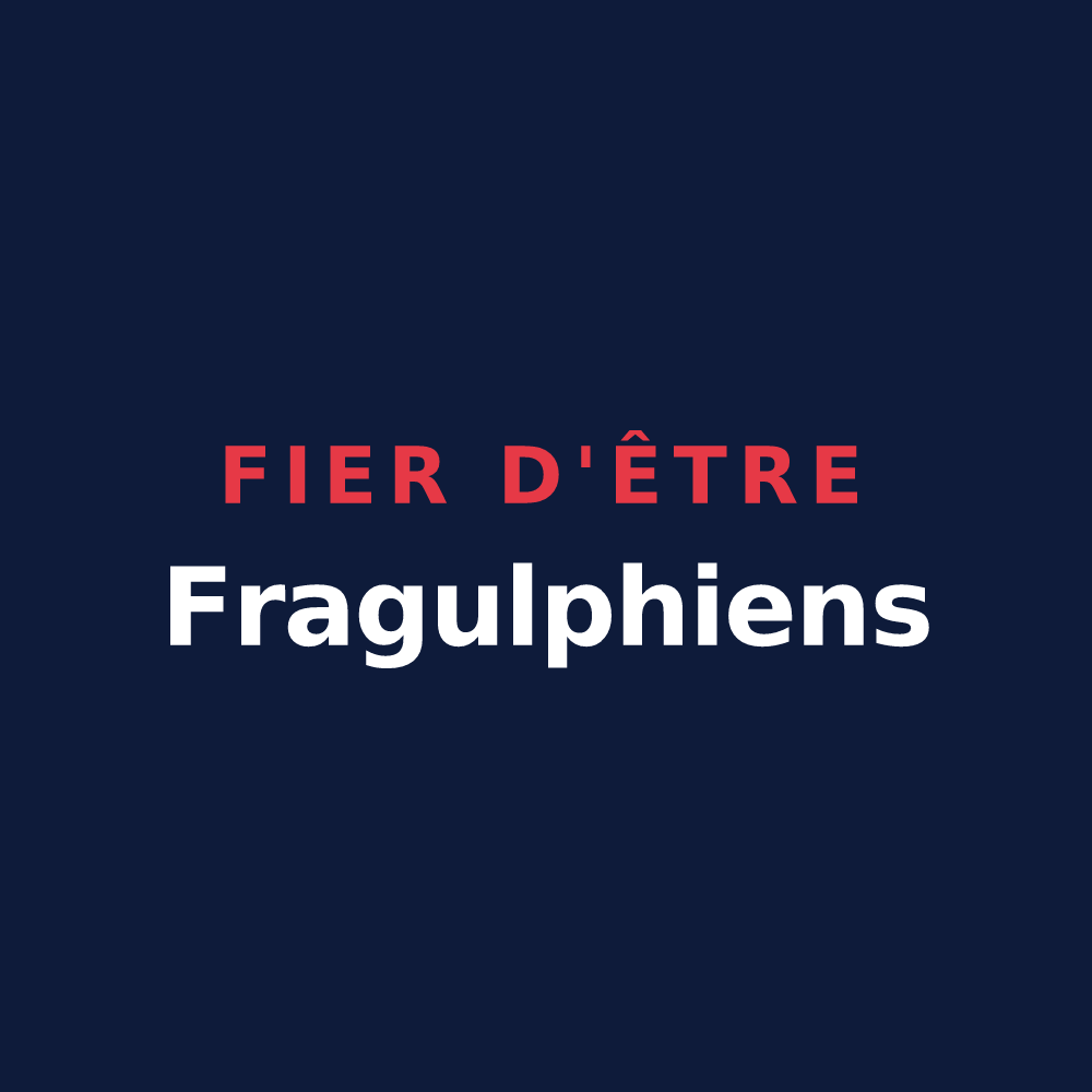 T-shirt « Fier d'être Fragulphiens » — design pour Saint-Frajou