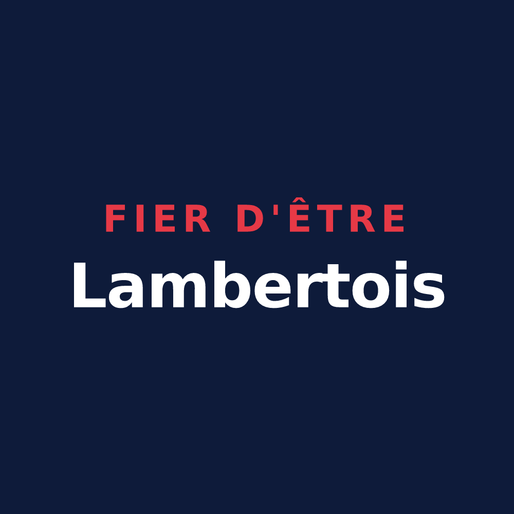 T-shirt « Fier d'être Lambertois » — design pour Saint-Lambert-la-Potherie