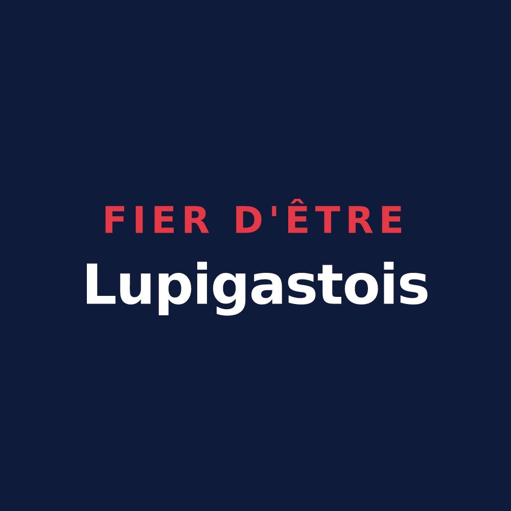 T-shirt « Fier d'être Lupigastois » — design pour Saint-Loup-du-Gast