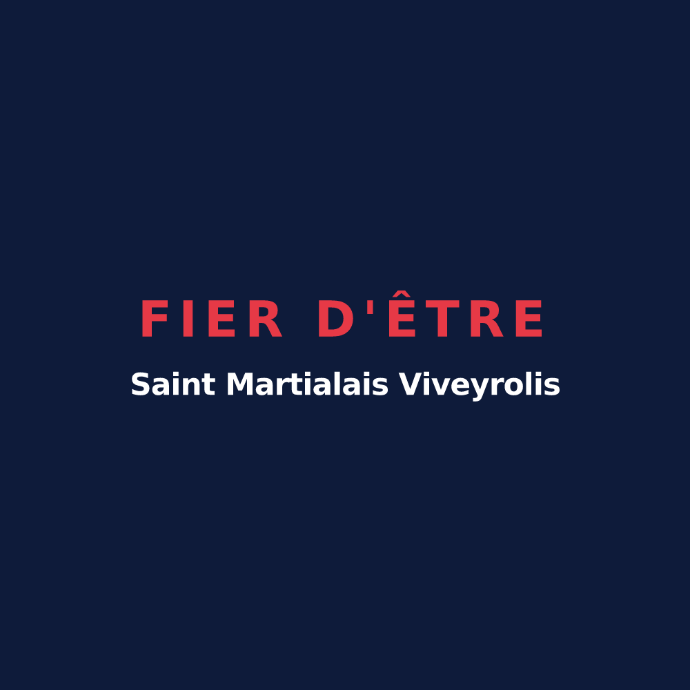 T-shirt « Fier d'être Saint Martialais Viveyrolis » — design pour Saint-Martial-Viveyrol