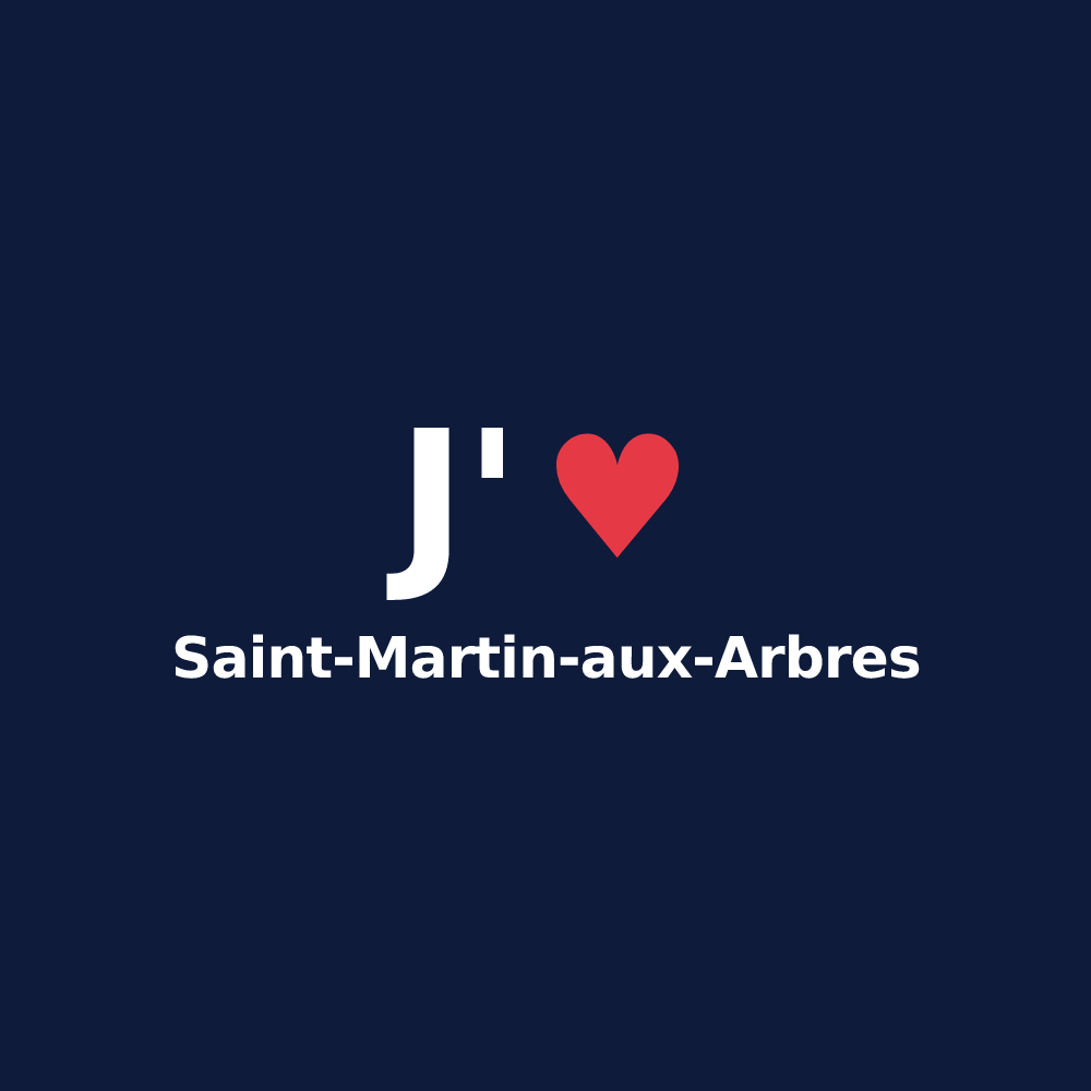 T-shirt personnalisé Saint-Martin-aux-Arbres — design J'aime Saint-Martin-aux-Arbres