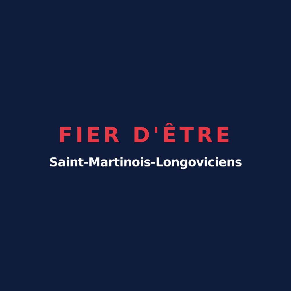 T-shirt « Fier d'être Saint-Martinois-Longoviciens » — design pour Saint-Martin-Longueau