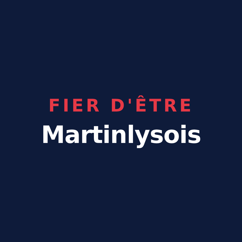 T-shirt « Fier d'être Martinlysois » — design pour Saint-Martin-Lys