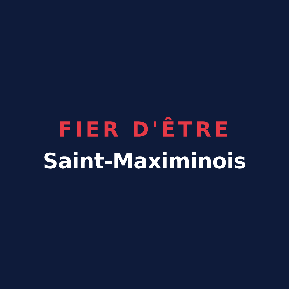 T-shirt « Fier d'être Saint-Maximinois » — design pour Saint-Maximin