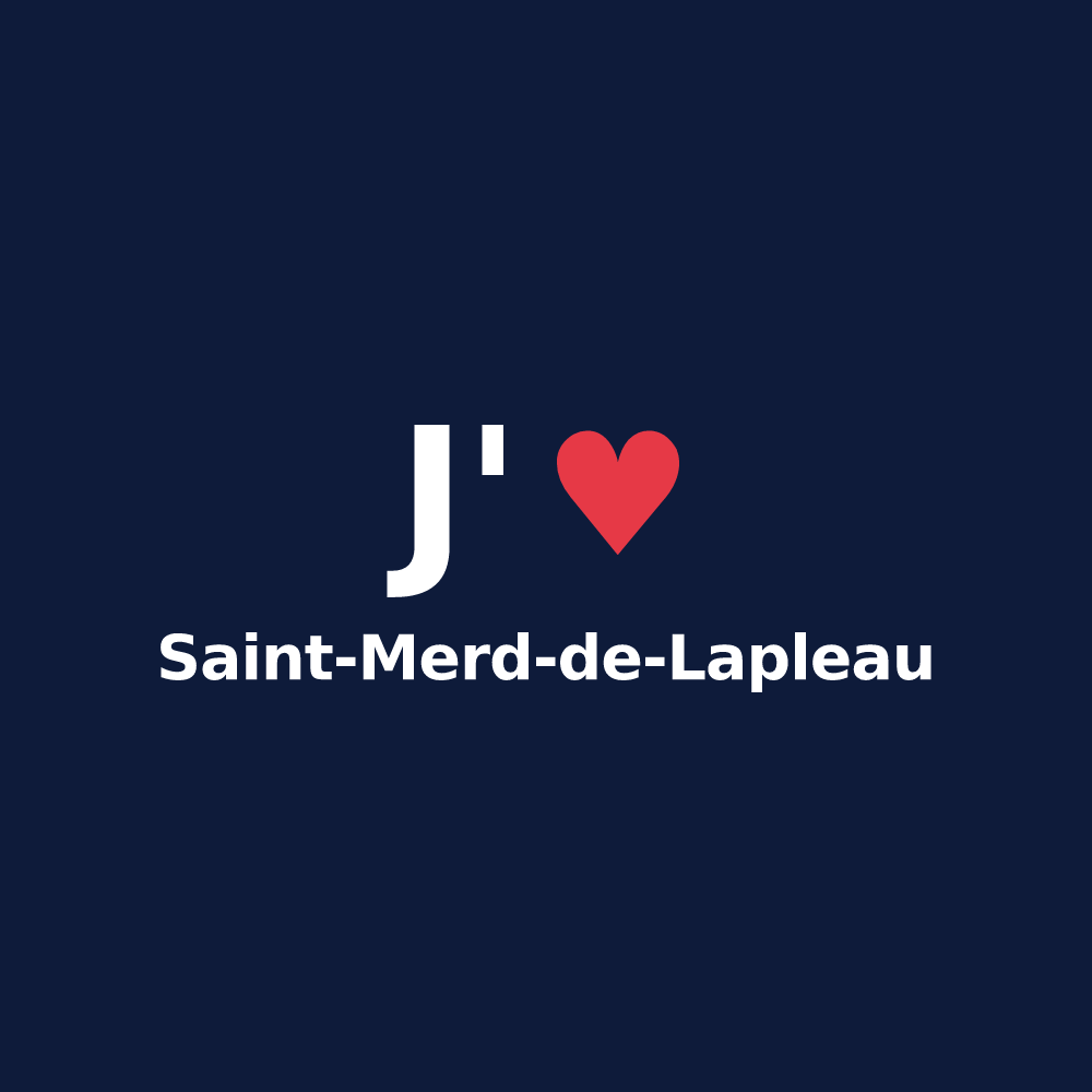 T-shirt personnalisé Saint-Merd-de-Lapleau — design J'aime Saint-Merd-de-Lapleau