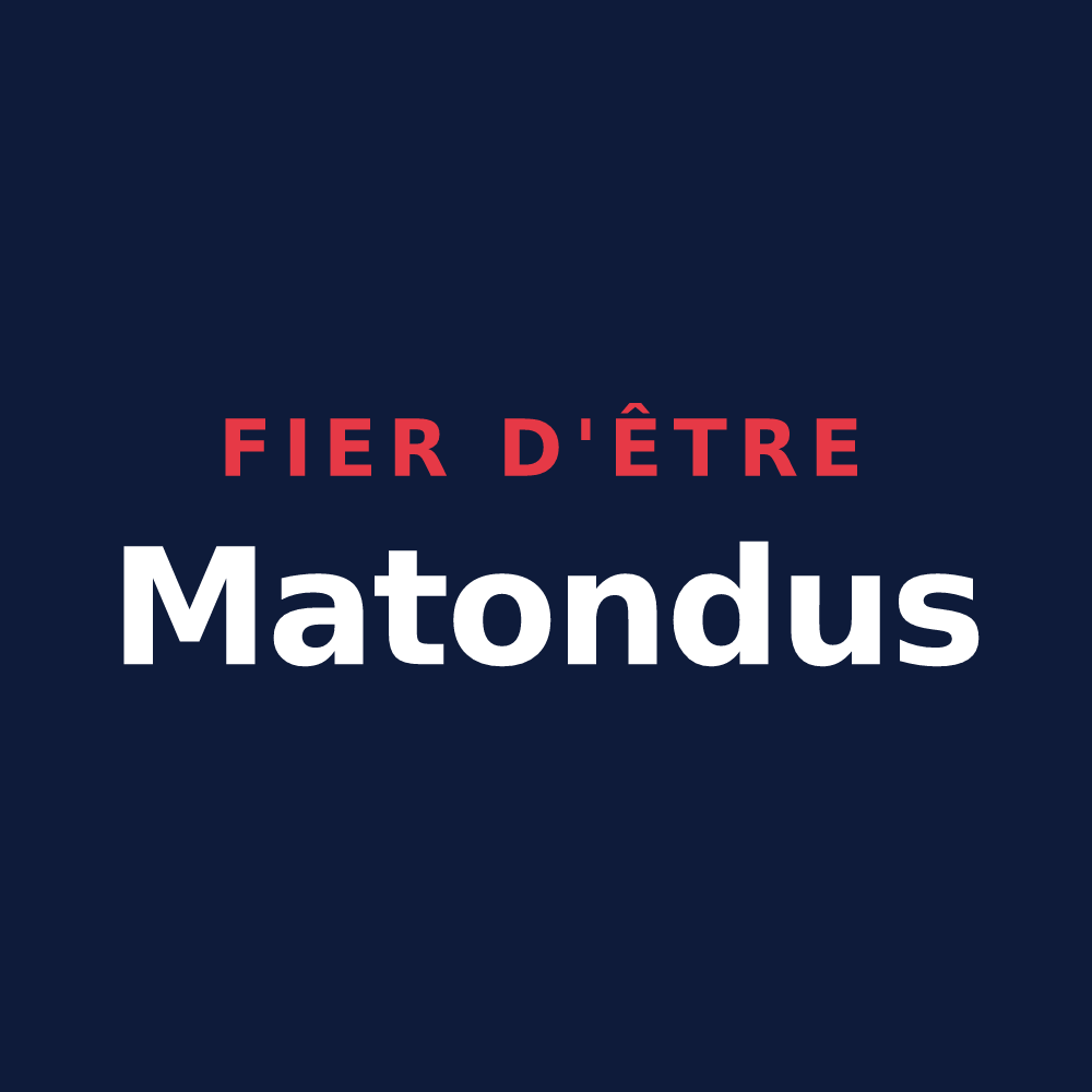 T-shirt « Fier d'être Matondus » — design pour Saint-Sigismond