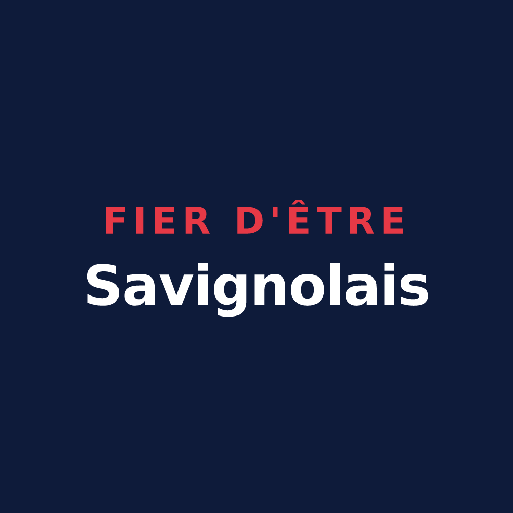T-shirt « Fier d'être Savignolais » — design pour Savigneux